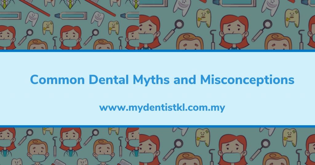 Common Dental Myths and Misconceptions